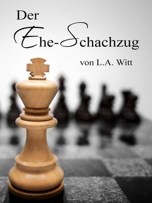 cover image of Der Ehe-Schachzug